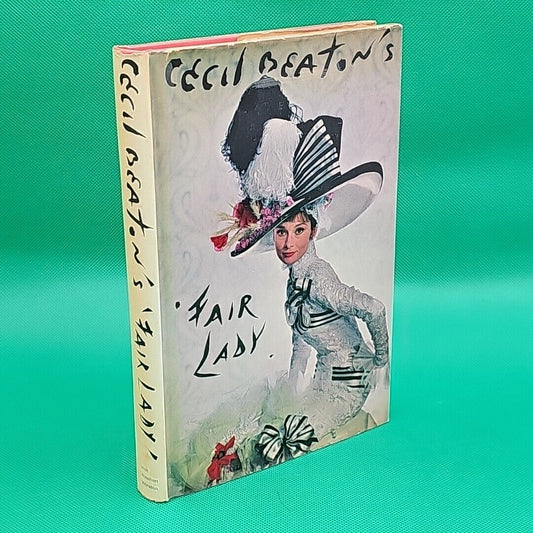 Cecil Beaton's Fair Lady 1st Edition 1st Printing 1964 Hardcover HC/DJ